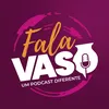 Fala Vaso Podcast