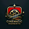 Cinematic Moments