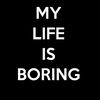life.is.so_boring