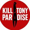 KillTonyParadise