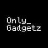 Only Gadgetz