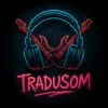TraduSom