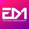 EDM Vietnam Community
