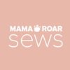 Mama Roar Sews