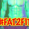 fat2fit106