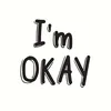 I'm okay