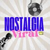 Nostalgia Viral