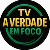 TV A Verdade em Foco
