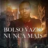 bolso.vazio.nunca.mais
