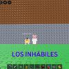 Los inhábiles