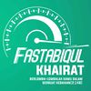 Fastabiqul Khairot
