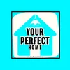 Your Perfect Home