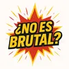 ¿No es BRUTAL?