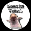MemeCat-Vietsub