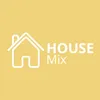 House Mix