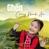 Ghến - Camy Khánh An