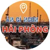 Ăn Gì Ngon Hải Phòng