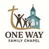 onewayfamilychapel