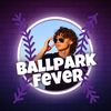 Ballpark Fever