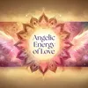 Angelic Energy of Love
