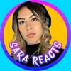 Sara Reacts