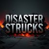 Disaster Strucks