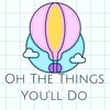 ohthethingsyoulldo