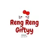 Reng Reng Giftyy
