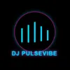 djpulsevibe