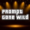PromptGoneWild