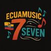 EcuaMusic7Seven