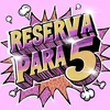ReservaPara5