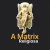 amatrixreligiosa