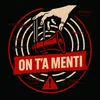 ON T’A MENTI OFFICIEL