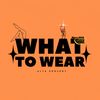 what.to.wear.by.a