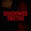Shadowed Truths