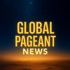 GLOBAL PAGEANT NEWS
