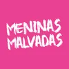Meninas Malvadas - O Musical