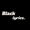 Black Lyrics
