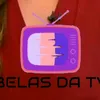 Belas da TV