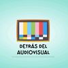 detrasdelaudiovisual