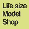 Life Size Model Shop