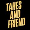 TAHES and FRIEND