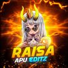 ⚡️ RAISA APU EDITZ ⚡️