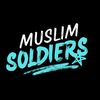 🛡️ MUSLIM SOLDIERS ⚔️