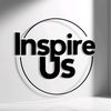 Inspire Us