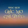 Nhạc kịch Giấc Mơ Chí Phèo