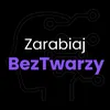 zarabiajbeztwarzy_