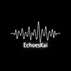 Echoes Kai