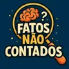 Fatos não contados